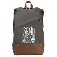 Ghost Hunting Send Aaron In Alone Ghost Hunter Halloween Cotton Canvas Backpack