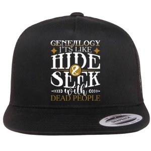 Genealogy Hide & Seek With Dead People Genealogist Ancestry Flat Bill Trucker Hat