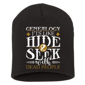 Genealogy Hide & Seek With Dead People Genealogist Ancestry Short Acrylic Beanie