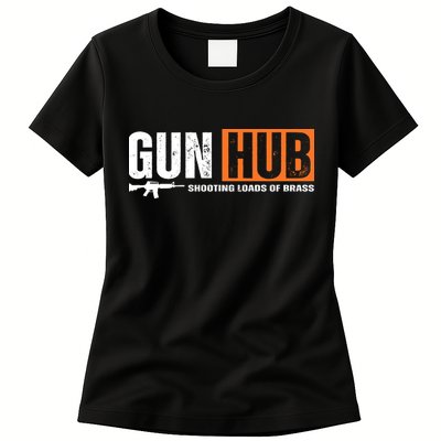 Gun Hub Shooting Loads Of Brass Womens T-Shirt