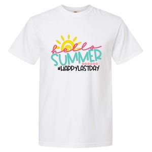 Graduation Hello Summer Happy Last Day Teacher Garment-Dyed Heavyweight T-Shirt