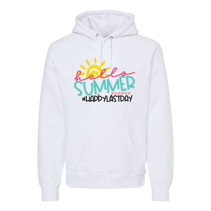 Graduation Hello Summer Happy Last Day Teacher Premium Hoodie