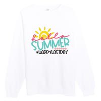 Graduation Hello Summer Happy Last Day Teacher Premium Crewneck Sweatshirt