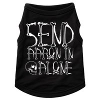 Ghost Hunting Send Aaron In Alone Halloween Doggie Tank