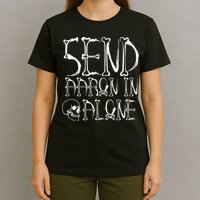 Ghost Hunting Send Aaron In Alone Halloween T-Shirt