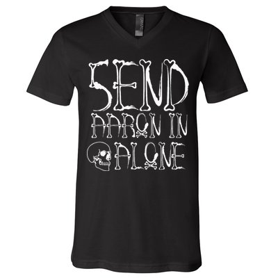 Ghost Hunting Send Aaron In Alone Halloween V-Neck T-Shirt
