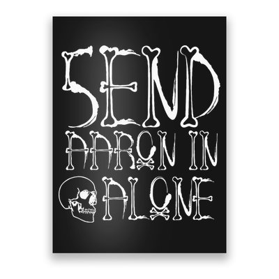 Ghost Hunting Send Aaron In Alone Halloween Poster