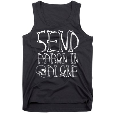 Ghost Hunting Send Aaron In Alone Halloween Tank Top
