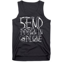 Ghost Hunting Send Aaron In Alone Halloween Tank Top