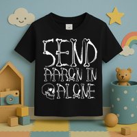 Ghost Hunting Send Aaron In Alone Halloween Toddler T-Shirt