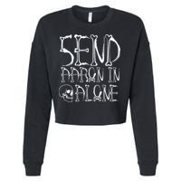 Ghost Hunting Send Aaron In Alone Halloween Cropped Pullover Crew