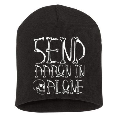 Ghost Hunting Send Aaron In Alone Halloween Short Acrylic Beanie