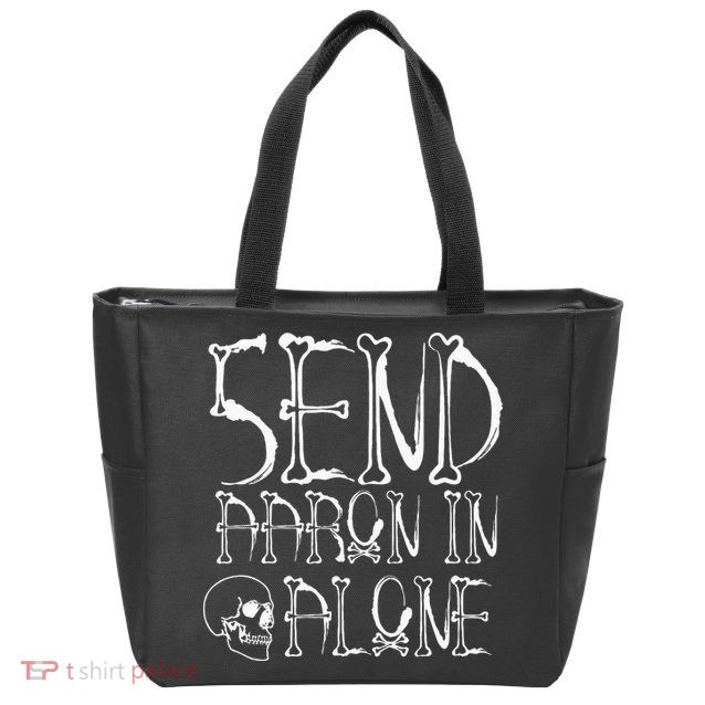 Ghost Hunting Send Aaron In Alone Halloween Zip Tote Bag