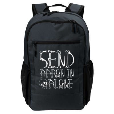 Ghost Hunting Send Aaron In Alone Halloween Daily Commute Backpack