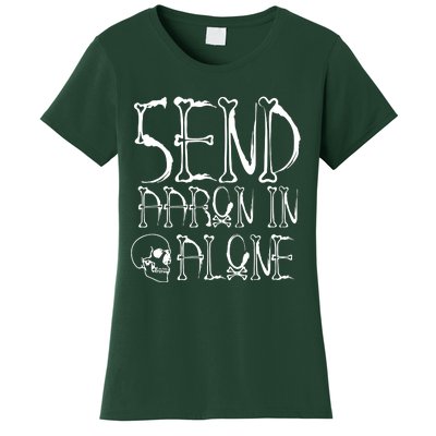 Ghost Hunting Send Aaron In Alone Halloween Women's T-Shirt