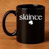 Good Health Slainte St Patrick's Day 11oz C Handle Ceramic Mug