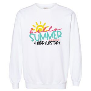 Graduation Hello Summer Happy Last Day Teacher Garment-Dyed Sweatshirt