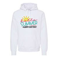 Graduation Hello Summer Happy Last Day Teacher Premium Hoodie