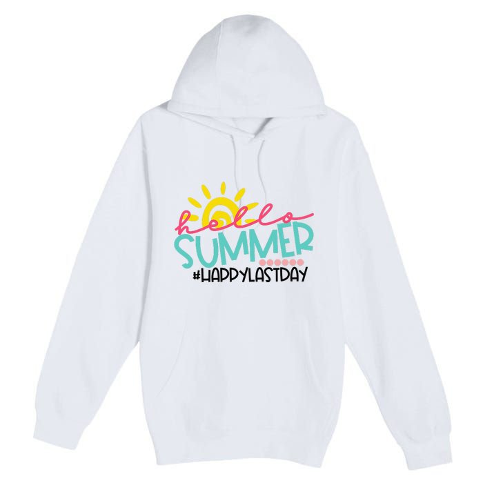 Graduation Hello Summer Happy Last Day Teacher Premium Pullover Hoodie