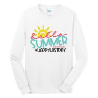 Graduation Hello Summer Happy Last Day Teacher Tall Long Sleeve T-Shirt