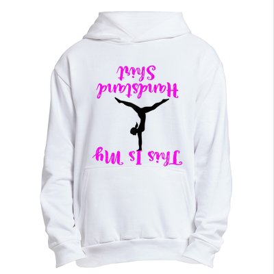 Gymnastics Handstand Shirt This Is My Handstand TShirt Urban Pullover Hoodie