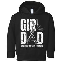 GirlDad Her Solder Forever Proud Fathers Day Dad Toddler Hoodie