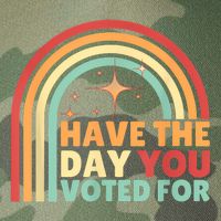 Groovy Have The Day You Voted For Retro Legacy Tie Dye Trucker Hat