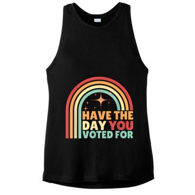 Groovy Have The Day You Voted For Retro Ladies PosiCharge Tri-Blend Wicking Tank