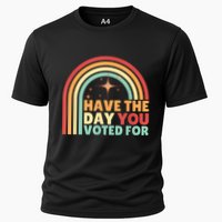 Groovy Have The Day You Voted For Retro Performance Shirt