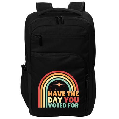 Groovy Have The Day You Voted For Retro Impact Tech Backpack