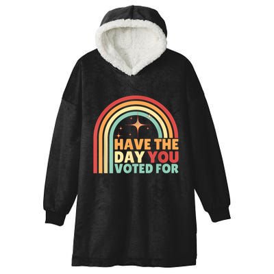Groovy Have The Day You Voted For Retro Hooded Wearable Blanket