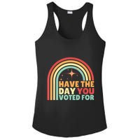 Groovy Have The Day You Voted For Retro Ladies PosiCharge Competitor Racerback Tank