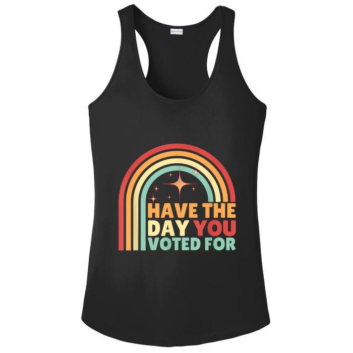 Groovy Have The Day You Voted For Retro Ladies PosiCharge Competitor Racerback Tank