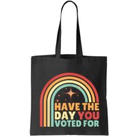 Groovy Have The Day You Voted For Retro Bag
