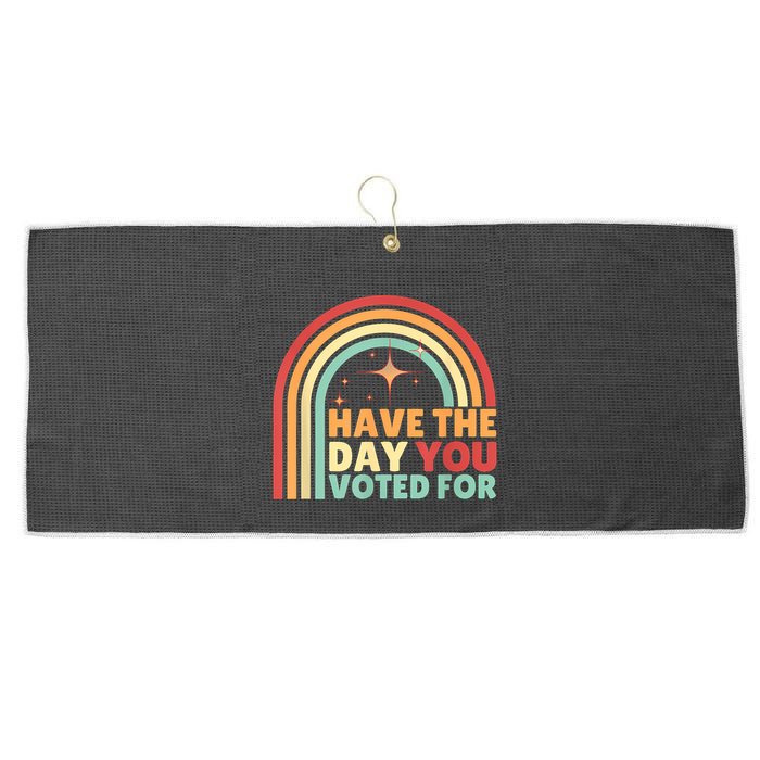 Groovy Have The Day You Voted For Retro Large Microfiber Waffle Golf Towel