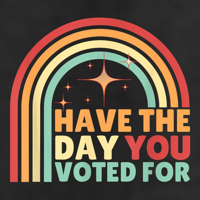 Groovy Have The Day You Voted For Retro 25L Jumbo Tote