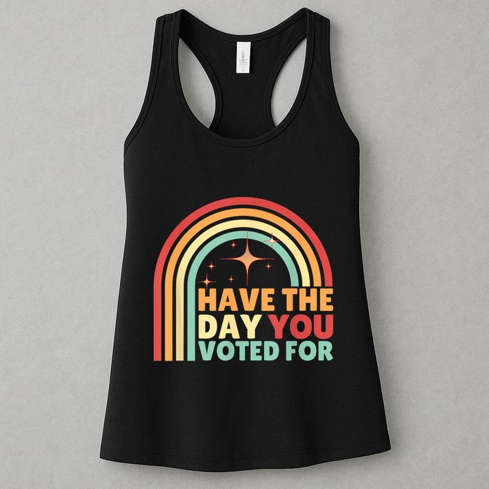 Groovy Have The Day You Voted For Retro Womens Tank Top
