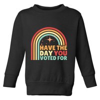 Groovy Have The Day You Voted For Retro Toddler Sweatshirt