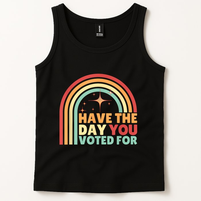 Groovy Have The Day You Voted For Retro Tank Top