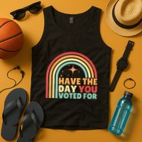 Groovy Have The Day You Voted For Retro Tank Top