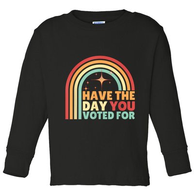 Groovy Have The Day You Voted For Retro Toddler Long Sleeve Shirt