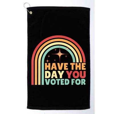 Groovy Have The Day You Voted For Retro Golf Towel