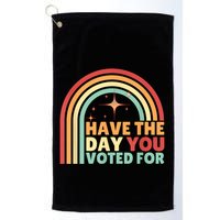 Groovy Have The Day You Voted For Retro Golf Towel