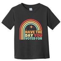 Groovy Have The Day You Voted For Retro Toddler T-Shirt