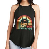 Groovy Have The Day You Voted For Retro Women's Perfect Tri Rocker Tank
