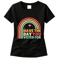 Groovy Have The Day You Voted For Retro Womens T-Shirt