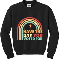 Groovy Have The Day You Voted For Retro Kids Sweatshirt