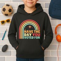 Groovy Have The Day You Voted For Retro Kids Hoodie