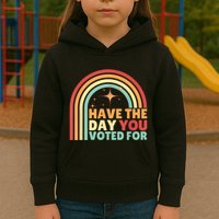 Groovy Have The Day You Voted For Retro Kids Hoodie