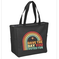 Groovy Have The Day You Voted For Retro Zip Tote Bag